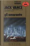 Gli Amaranto by Jack Vance