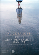 Tutti gli appuntamenti mancati by Alice Zanotti