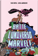 L'imbattibile Squirrel Girl batte l'Universo Marvel by Erica Henderson, Ryan North