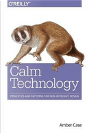 Calm Technology by Amber Case