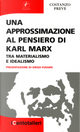 Una approssimazione al pensiero di Karl Marx by Costanzo Preve