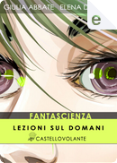 Lezioni sul domani by Elena Di Fazio, Giulia Abbate