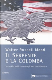 Il serpente e la colomba by W. Russell Mead