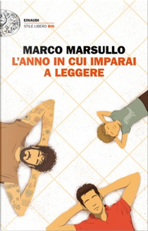 L'anno in cui imparai a leggere by Marco Marsullo