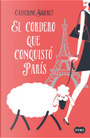 El cordero que conquistó París by Catherine Siguret