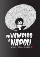 Un vampiro a Napoli by Ciro Scotto Di Minico