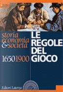 Le regole del gioco by Annastella Carrino, Caterina Levato, Massimo Giannini, Nicola Antonacci