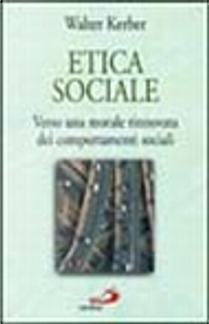 Etica sociale by Walter Kerber