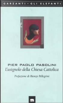 L'usignolo della Chiesa Cattolica by Pier Paolo Pasolini