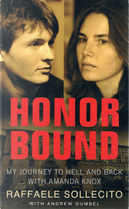 Honor Bound by Andrew Gumbel, Raffaele Sollecito