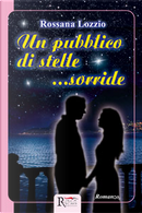 Un pubblico di stelle... sorride by Rossana Lozzio