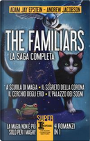 The Familiars by Adam Jay Epstein, Andrew Jacobson