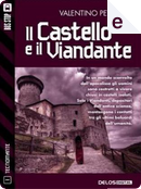 Il castello e il viandante by Valentino Peyrano