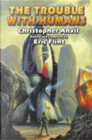 The Trouble with Humans by Christopher Anvil