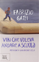 Viki che voleva andare a scuola by Fabrizio Gatti
