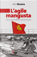 L'agile mangusta by Alfio Nicotra