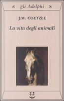 La vita degli animali by J. M. Coetzee