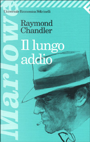 Il lungo addio by Raymond Chandler