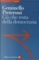 Ciò che resta della democrazia by Geminello Preterossi