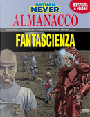 Nathan Never: Almanacco della Fantascienza 2007 by Bepi Vigna, Luca Fassina, Patrizia Mandanici, Silvia Corbetta