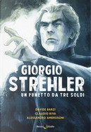 Giorgio Strehler. Un fumetto da tre soldi by Claudio Riva, Davide Barzi