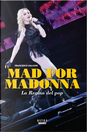 Mad for Madonna by Francesco Falconi