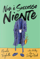 Non è successo niente by Nicolò Targhetta