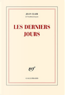 Les derniers jours by Jean Clair