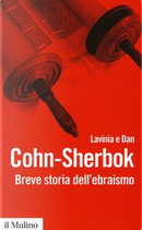 Breve storia dell'ebraismo by Dan Cohn Sherbok, Lavinia Cohn Sherbok