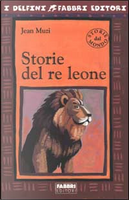 Storie del re leone by Jean Muzi