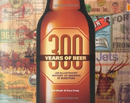 300 Years of Beer by Bill Wright, Dave Craig