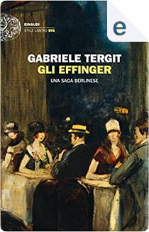 Gli Effinger by Gabriele Tergit