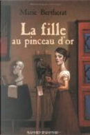 La fille au pinceau d'or by Marie Bertherat