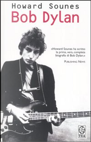 Bob Dylan by Howard Sounes