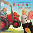 Il trattore della nonna by Anselmo Roveda, Paolo Domeniconi
