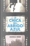 La chica del abrigo azul by Monica Hesse