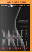 Killing Johnny Fry by Walter Mosley