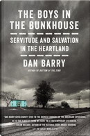 The Boys in the Bunkhouse by Dan Barry