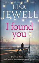 I Found You by Lisa Jewell