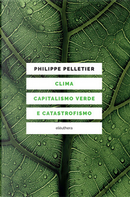 Clima, capitalismo verde e catastrofismo by Philippe Pelletier
