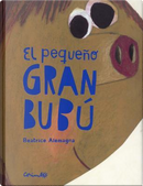 El pequeño gran Bubu / Little Big Boubo by Beatrice Alemagna
