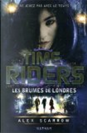 TimeRiders 08. The Mayan Prophecy by Alex Scarrow