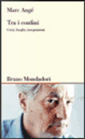 Tra i confini by Marc Auge