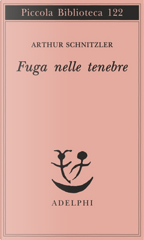 Fuga nelle tenebre by Arthur Schnitzler