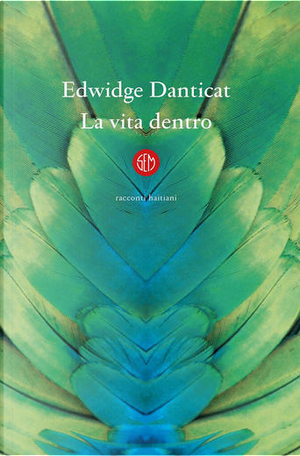 La vita dentro by Edwidge Danticat
