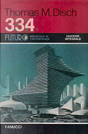 334 by Thomas M. Disch 334 by Thomas M. Disch