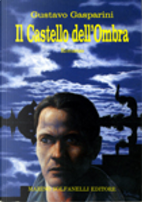 Il Castello dell'Ombra by Gustavo Gasparini