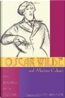 Oscar Wilde and Modern Culture by Joseph Bristow