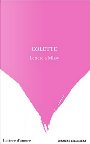 Lettere a Missy by Colette
