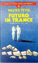Futuro in trance by Walter S. Tevis